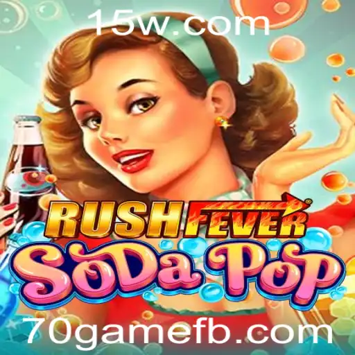 Descubra a Aventura Vibrante de RushFeverSodaPop: A Nova Sensação do 70game